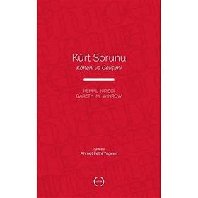 KÜRT SORUNU KÖKENİ VE GELİŞİMİ - GARETH M. WINROW;KEMAL KİRİŞÇİ