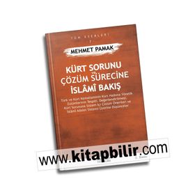 Kürt Sorunu ve Çözüm Sürecine İslami Bakış - Mehmet Pamak