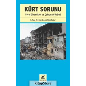 Kürt Sorunu Yerel Dinamikler ve Çatışma Çözümü - Kolektif