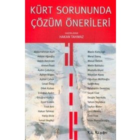 KÜRT SORUNUNDA ÇÖZÜM ÖNERİLERİ - HAKAN TAHMAZ