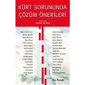 KÜRT SORUNUNDA ÇÖZÜM ÖNERİLERİ - HAKAN TAHMAZ