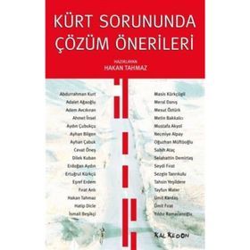 KÜRT SORUNUNDA ÇÖZÜM ÖNERİLERİ - HAKAN TAHMAZ