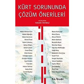 KÜRT SORUNUNDA ÇÖZÜM ÖNERİLERİ - HAKAN TAHMAZ