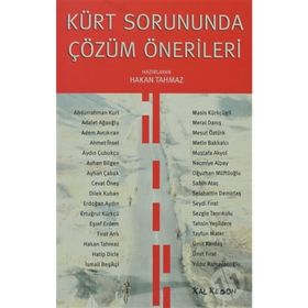 KÜRT SORUNUNDA ÇÖZÜM ÖNERİLERİ - HAKAN TAHMAZ