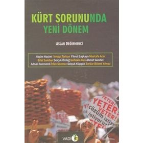 KÜRT SORUNUNDA YENI DÖNEM - ASLAN DEĞİRMENCİ