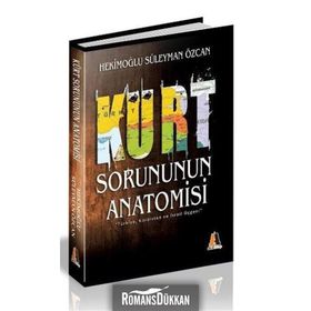 KÜRT SORUNUNUN ANATOMISI - HEKİMOĞLU SÜLEYMAN ÖZCAN
