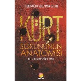 KÜRT SORUNUNUN ANATOMISI - HEKİMOĞLU SÜLEYMAN ÖZCAN