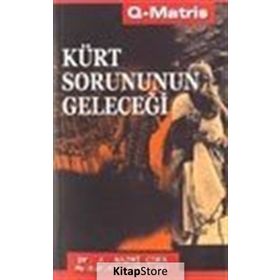 KÜRT SORUNUNUN GELECEĞİ - A. NAZMI ÇORA
