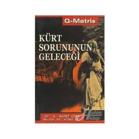 KÜRT SORUNUNUN GELECEĞİ - A. NAZMI ÇORA