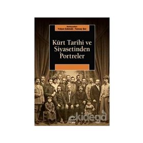 Kürt Tarihi ve Siyasetinden Portreler / İletişim Yayınları