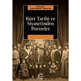 Kürt Tarihi ve Siyasetinden Portreler / İletişim Yayınları