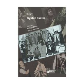 Kürt Tiyatro Tarihi - Yavuz Akkuzu Çetoye Zedo