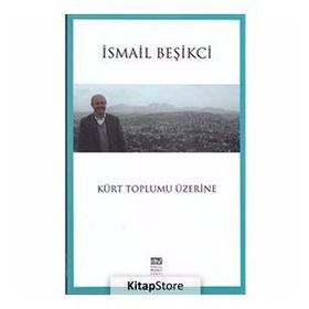 Kürt Toplumu Üzerine - İsmail Beşikçi