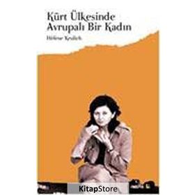 KÜRT ÜLKESİNDE AVRUPALI BIR KADIN - HELENE KRULICH