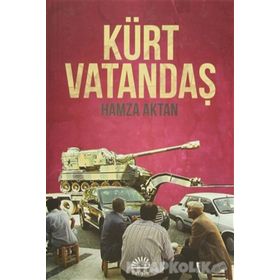 KÜRT VATANDAŞ - HAMZA AKTAN