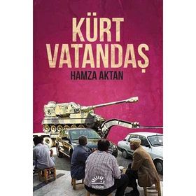 KÜRT VATANDAŞ - HAMZA AKTAN