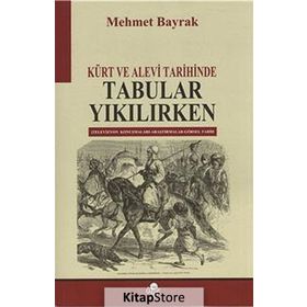 Kürt ve Alevi Tarihinde Tabular Yıkılırken - tek uzm mehmet bayrak