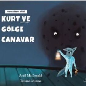 Kurt ve Gölge Canavar - Hep Kitap