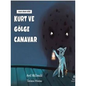 Kurt ve Gölge Canavar - Hep Kitap
