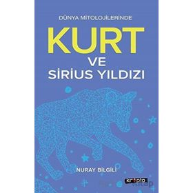 Kurt ve Sirius Yıldızı - Nuray Bilgili