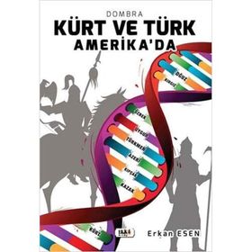 Kürt ve Türk Amerika'da - Erkan Esen