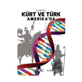 Kürt ve Türk Amerika'da - Erkan Esen