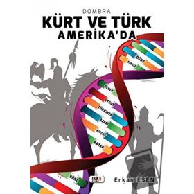 Kürt ve Türk Amerika'da - Erkan Esen