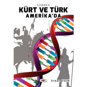 Kürt ve Türk Amerika'da - Erkan Esen