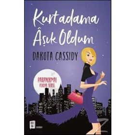Kurtadama Aşık Oldum - Dakota Cassidy