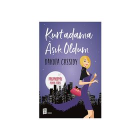Kurtadama Aşık Oldum - Dakota Cassidy