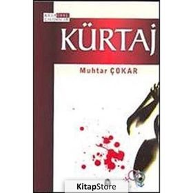 KÜRTAJ - MUHTAR ÇOKAR