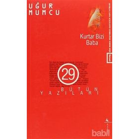 KURTAR BIZI BABA - UĞUR MUMCU