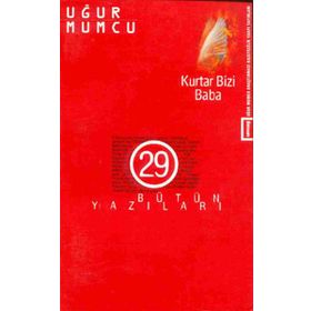 KURTAR BIZI BABA - UĞUR MUMCU
