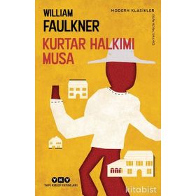 Kurtar Halkımı Musa - William Faulkner