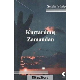 Kurtarılmış Zamandan - Serdar Süalp