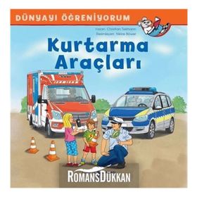 Kurtarma Araçları - Dünyayı Öğreniyorum - Christian Tielmann