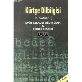 KÜRTÇE DILBILGISI (KURMANCI) - CELADET ALI BEDIR XAN;ROGER LESCOT