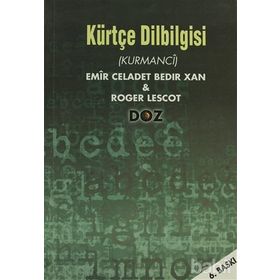 KÜRTÇE DILBILGISI (KURMANCI) - CELADET ALI BEDIR XAN;ROGER LESCOT