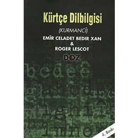 KÜRTÇE DILBILGISI (KURMANCI) - CELADET ALI BEDIR XAN;ROGER LESCOT