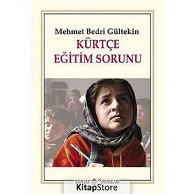 KÜRTÇE EĞİTİM SORUNU - MEHMET BEDRI GÜLTEKİN