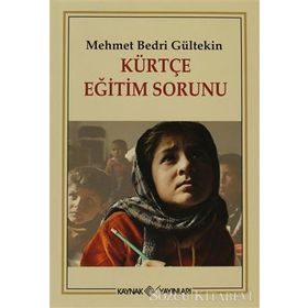 KÜRTÇE EĞİTİM SORUNU - MEHMET BEDRI GÜLTEKİN