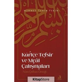 Kürtçe Tefsir ve Meal Çalışmaları - Mehmet Tahir Pekim