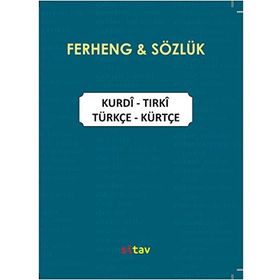 Kürtçe-Türkçe Türkçe-Kürtçe Sözlük - Kurdi-Tırki Tırki-Kurdi Ferheng - Ahmet Korkut Nezir Gümüş Fevzi Karademir Ziver İlhan