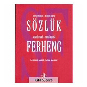 Kürtçe-Türkçe Türkçe-Kürtçe Sözlük - Kurdi-Tırki Tırki-Kurdi Ferheng - Ahmet Korkut Nezir Gümüş Fevzi Karademir Ziver İlhan