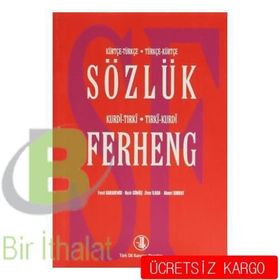 Kürtçe-Türkçe Türkçe-Kürtçe Sözlük - Kurdi-Tırki Tırki-Kurdi Ferheng - Ahmet Korkut Nezir Gümüş Fevzi Karademir Ziver İlhan