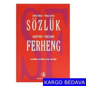 Kürtçe-Türkçe Türkçe-Kürtçe Sözlük - Kurdi-Tırki Tırki-Kurdi Ferheng - Ahmet Korkut Nezir Gümüş Fevzi Karademir Ziver İlhan