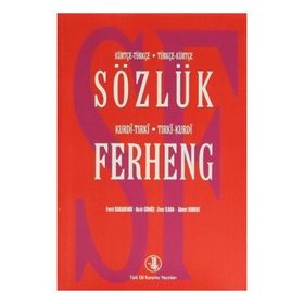 Kürtçe-Türkçe Türkçe-Kürtçe Sözlük - Kurdi-Tırki Tırki-Kurdi Ferheng - Ahmet Korkut Nezir Gümüş Fevzi Karademir Ziver İlhan