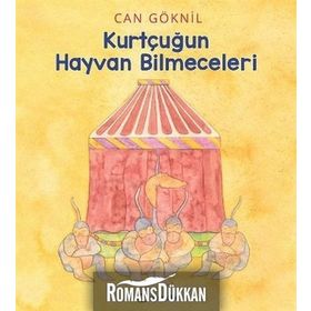 Kurtçuğun Hayvan Bilmeceleri - Can Göknil