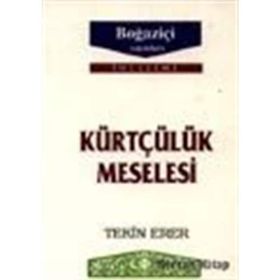 KÜRTÇÜLÜK MESELESI - TEKIN ERER