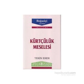 KÜRTÇÜLÜK MESELESI - TEKIN ERER